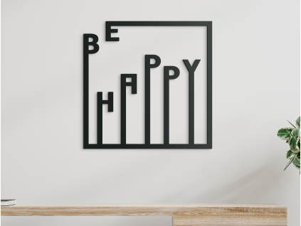 Drevená nálepka Be happy (Farba obrazu Sivá, Rozmer obrazu 22,5 x 22,5 cm)